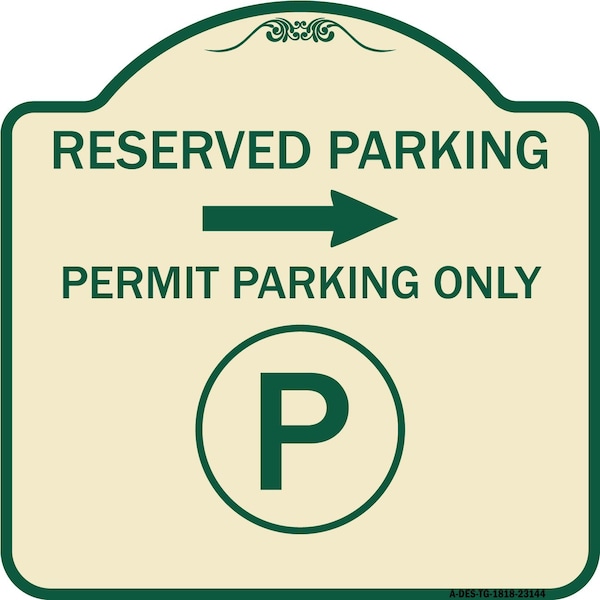 Signmission Reserved Parking Permit Parking with Symbol and Right Arrow Aluminum Sign, 18" x 18", TG-1818-23144 A-DES-TG-1818-23144 - main